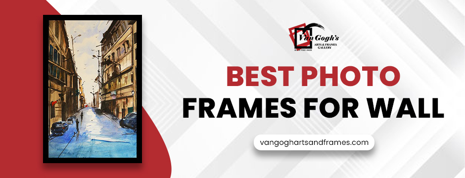 best photo frames for wall