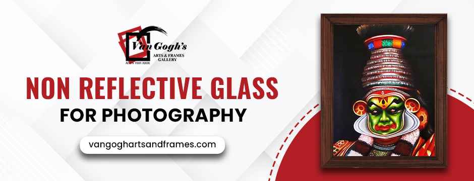 Non Reflective Glass for Photography